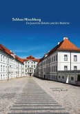 Schloss Hirschberg - Ein Juwel des Rokoko und der Moderne