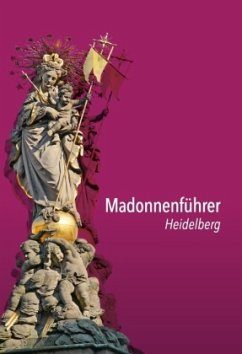 Madonnenführer Heidelberg - Gercke, Hans