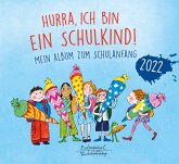 Hurra, ich bin ein Schulkind! 2022 Hurra, ich bin ein Schulkind! 2022