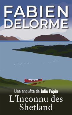 Cover L'Inconnu des Shetland (Les enquêtes de Julie Pépin) (eBook, ePUB)