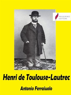 Henri de Toulouse-Lautrec (eBook, ePUB) - Ferraiuolo, Antonio