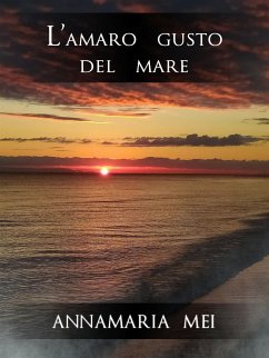 L'amaro gusto del mare (eBook, ePUB) - Mei, Annamaria