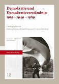 Demokratie und Demokratieverständnis: 1919 - 1949 - 1989 (eBook, PDF)