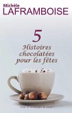 5 Histoires chocolatées pour les fêtes (eBook, ePUB)