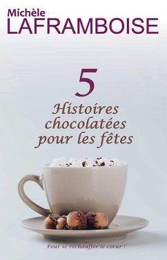 Cover 5 Histoires chocolatées pour les fêtes (eBook, ePUB)
