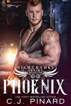 Phoenix (Nighthawks MC, #3) (eBook, ePUB) - Pinard, C. J.