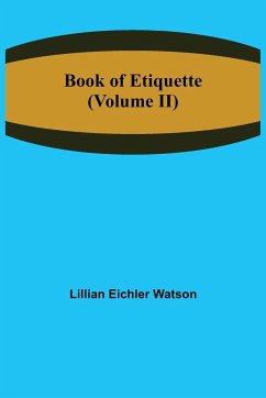 Book of Etiquette (Volume II) - Eichler Watson, Lillian