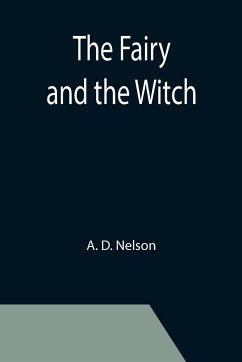 The Fairy and the Witch - D. Nelson, A.