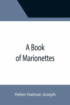 A Book of Marionettes - Haiman Joseph, Helen