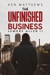 Ken Matthews The Unfinished Business - Bild 1