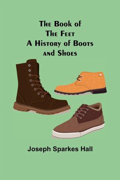 The Book of the Feet - Sparkes Hall, Joseph