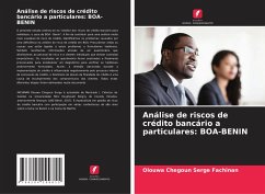 Análise de riscos de crédito bancário a particulares: BOA-BENIN - Fachinan, Olouwa Chegoun Serge;Hodonou, Degla Eudes Franck-Christian
