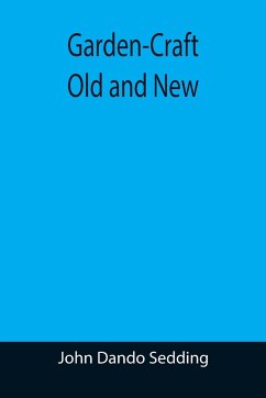 Garden-Craft Old and New - Dando Sedding, John