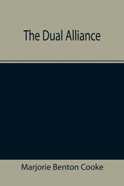 The Dual Alliance - Benton Cooke, Marjorie