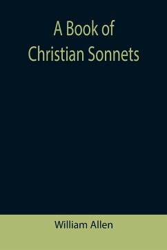 A Book of Christian Sonnets - Allen, William