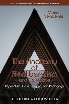 The Anatomy of Neoliberalism and Education - Nikolakaki, Maria