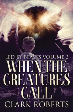 When The Creatures Call - Roberts, Clark