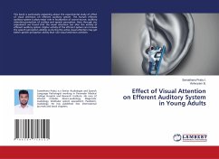 Effect of Visual Attention on Efferent Auditory System in Young Adults - Prabu I., Samathana;B., Vishnuram