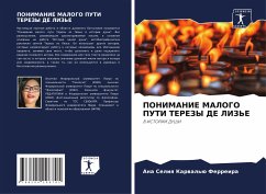 PONIMANIE MALOGO PUTI TEREZY DE LIZ'E - Ferreira, Ana Seliq Karwal'ü