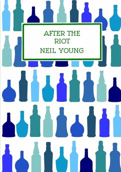 After The Riot - Young, Neil