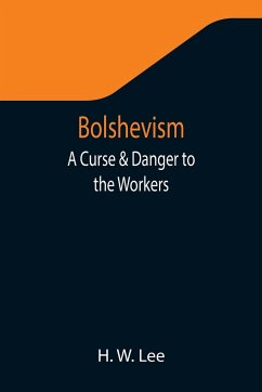 Bolshevism - W. Lee, H.