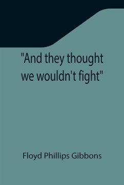 And they thought we wouldn't fight - Phillips Gibbons, Floyd