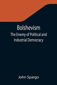 Bolshevism - Spargo, John