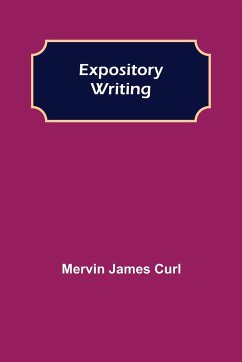 Expository Writing - James Curl, Mervin