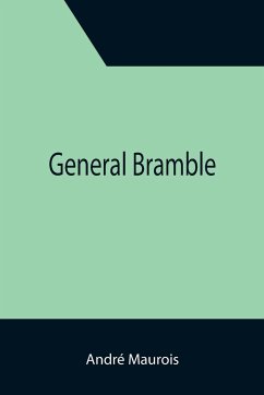 General Bramble - Maurois, André
