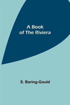A Book of the Riviera - Baring-Gould, S.