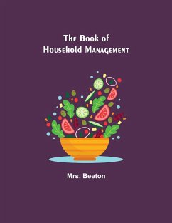 The Book of Household Management - Beeton