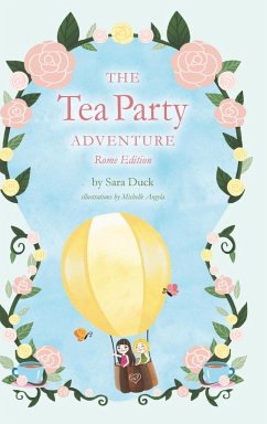 The Tea Party Adventure - Duck, Sara
