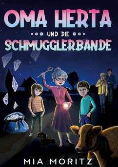 Oma Herta und die Schmugglerbande - Moritz, Mia