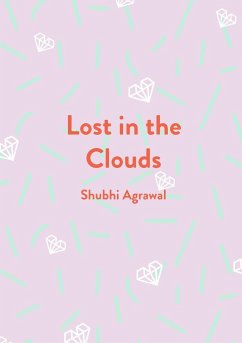 Lost in the Clouds - Agrawal, Shubhi