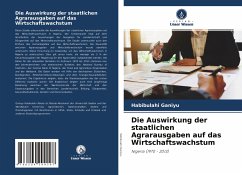 Die Auswirkung der staatlichen Agrarausgaben auf das Wirtschaftswachstum - Ganiyu, Habibulahi