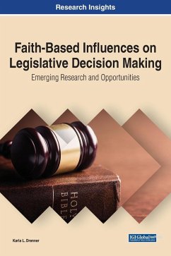 Faith-Based Influences on Legislative Decision Making - Drenner, Karla L.