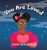 You Are Loved You Are Loved