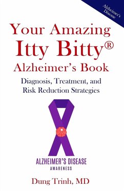 Your Amazing Itty Bitty® Alzheimer's Book - Trinh, MD Dung