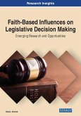 Faith-Based Influences on Legislative Decision Making