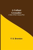 A Gallant Grenadier