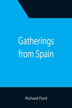 Gatherings from Spain - Ford, Richard