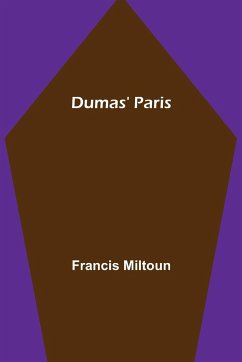 Dumas' Paris - Miltoun, Francis