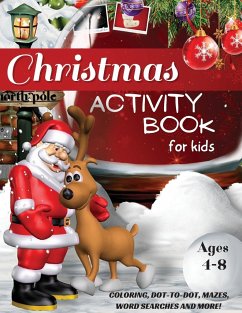 Christmas Activity Book for Kids Ages 4-8, Coloring, Dot-to-Dot, Mazes, Word Searches and More! - Willis Press, Tom