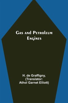 Gas and Petroleum Engines - De Graffigny, H.