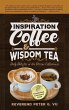 Inspiration Coffee & Wisdom Tea - Bild 1
