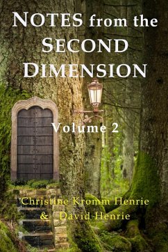 Notes from the Second Dimension - Henrie, Christine Kromm; Henrie, David J