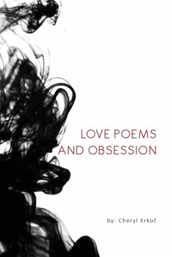 LOVE POEMS AND OBSESSION - Krko¿, Cheryl