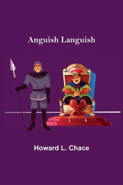 Anguish Languish - L. Chace, Howard