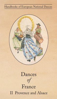 Dances of France II - Provence and Alsace - Tennevin, Nicolette; Texier, Marie Texier