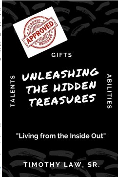 Unleashing The Hidden Treasures - Law, Timothy